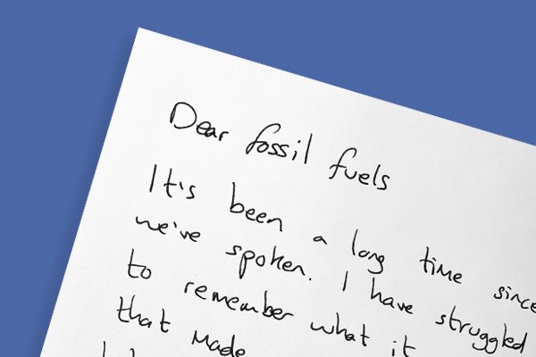 A handwritten letter beginning “Dear fossil fuels”